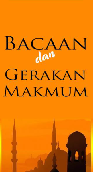 Bacaan Dan Gerakan Makmum