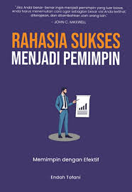 RAHASIA SUKSES MENJADI PEMIMPIN
