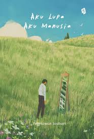 Aku Lupa Aku Manusia