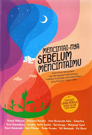 MENCINTAI-NYA SEBELUM MENCINTAIMU