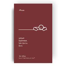 Jangan Dipendam Sini Cerita Dulu