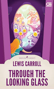 ENGLISH CLASSICS: THROUGH THE LOOKING GLASS