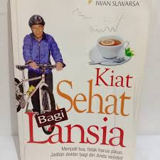 Kiat Sehat Bagi Lansia