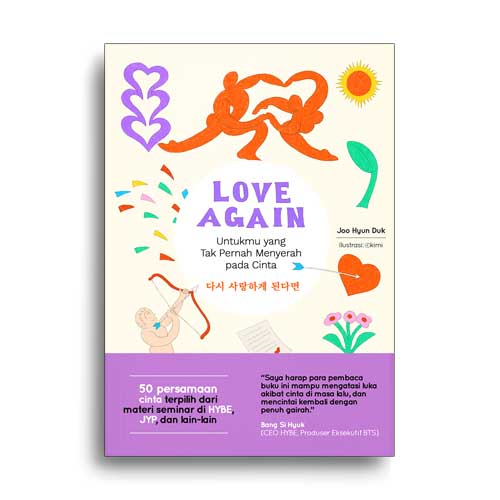 LOVE AGAIN: Untukmu yang Tak Pernah Menyerah Pada Cinta