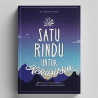 Satu Rindu Untuk Kekasihku