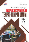 Seri Kesehatan Lingkungan INSPEKSI SANITASI TEMPAT-TEMPAT UMUM