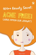 101++ beauty Secret: ACNE FREE! (JURUS AMPUH USIR JERAWAT)