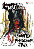 KAMERA PENGHISAP JIWA