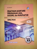 Praktikum Akuntansi Perusahaan Jasa, Dagang, dan Manufaktur Kelas XII