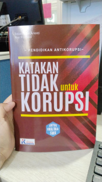 Katakan Tidak untuk Korupsi