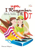 Ups, I Remember The DJ: Andai Tak Ada Cinta, Dunia Akan Membeku!