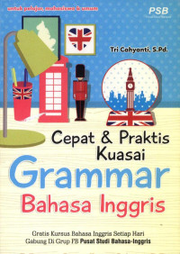 Cepat dan Praktis Kuasai Grammar Bahasa Inggris