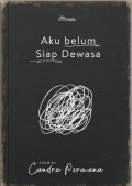 Aku Belum Siap Dewasa