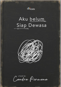 Aku Belum Siap Dewasa