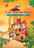 Komik Sains Bocah Pintar : Cara Makhluk Hidup Melindungi Diri