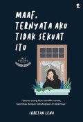 Maaf, Ternyata Aku Tidak Sekuat Itu