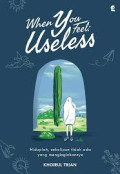 When You Feel: Useless