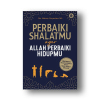 Perbaiki Sholatmu