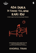 Ada Duka di Bawah Telapak Kaki Ibu