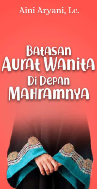 Batasan Aurat Wanita di Depan Mahram