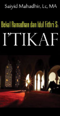 Bekal Ramadhan dan Idul Fithri (5): I’tikaf