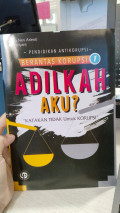 Berantas Korupsi 1 Adilkah Aku ?
