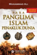 PARA PANGLIMA ISLAM PENAKLUK DUNIA