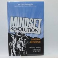 Mindset Revolution : Saatnya Berubah!