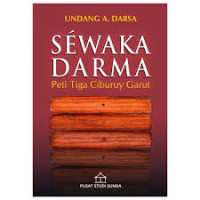 Sewaka Darma : Peti Tiga Cubury Garut