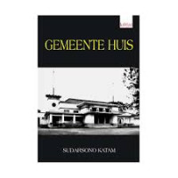 Bandung Baheula jeung Kiwari GEMENTEE HUIS (BALAIKOTA) BANDUNG dan Sekitarnya dari Masa ke Masa
