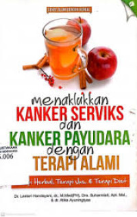 Menaklukan Kanker Serviks dan Kanker Payudara dengan 3 terapi alami