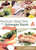 Panduan Tepat Diet untuk Golongan Darah A + Resep Pilihan