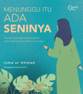 Menunggu Itu Ada Seninya