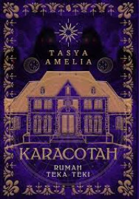 Karacotah : Rumah Teka Teki