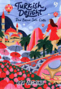 Turkish Delight Dua Benua satu Cinta