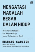 MENGATASI MASALAH BESAR DALAM HIDUP