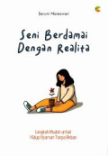 SENI BERDAMAI DENGAN REALITA