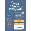 Stay True To Istiqomah