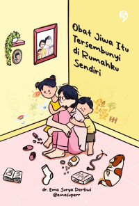 Obat Jiwa Itu Tersembunyi di Rumahku Sendiri