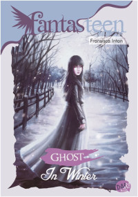 Fantasteen : Ghost In Winter