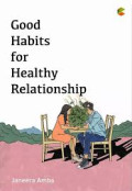 GOOD HABITS FOR HEALTHY RELATIONSHIP