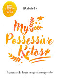 My Possesive Ketos
