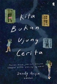 Kita Bukan Ujung Cerita