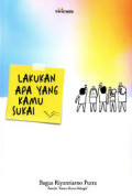 Lakukan Apa yang Kamu Sukai
