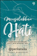 Mengalahkan Hati