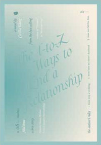 The A to Z Ways to End a Relationship
